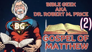 The Gospel Of Matthew Dr Robert M Price Part 2