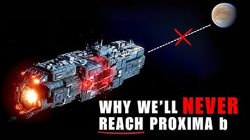 The Harsh Reality of Why It’s IMPOSSIBLE to Reach Proxima b | Documentary For Sleep