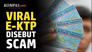Viral E-KTP Disebut Scam, Dukcapil Beri Respons