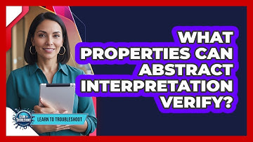 What Properties Can Abstract Interpretation Verify?