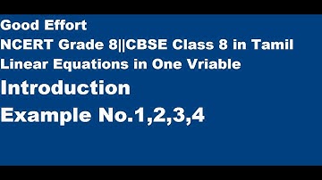 NCERT || CBSE Class 8-Linear Equations in One Variable|| Introduction, Example 1 to 4 - in Tamil