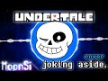 Undertale – "joking aside." (A Custom Neutral Run Megalo) [MoonSi Cover]