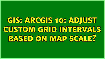 GIS: ArcGIS 10: Adjust custom grid intervals based on map scale?