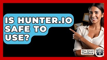 Is Hunter.io Safe To Use? - TheEmailToolbox.com