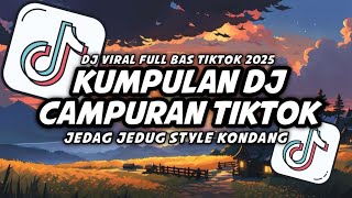 Download Lagu KUMPULAN DJ VIRAL TIK TOK TERBARU 2025 FULL BASS JEDAG JEDUG MENGKANE MP3 Download Lagu KUMPULAN DJ VIRAL TIK TOK TERBARU 2025 FULL BASS JEDAG JEDUG MENGKANE MP3