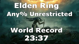 Elden Ring Any% Unrestricted Speedrun in 23:37 (Former World Record)