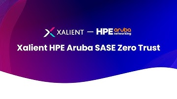 Xalient HPE Aruba SASE Zero Trust