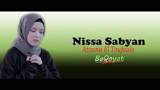 Atouna El Toufoule Cover By Nissa Sabyan | Lirik dan Terjemah