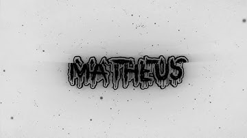 INTRO PARA MATHEUS!!!