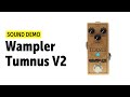 Wampler tumnus v2  sound demo no talking