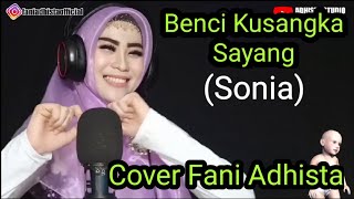BENCIKU SANGKA SAYANG | cover Fani Cheminul
