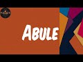 Abule (Lyrics) - Patoranking