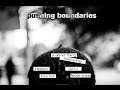 Capture de la vidéo Pushing Boundaries