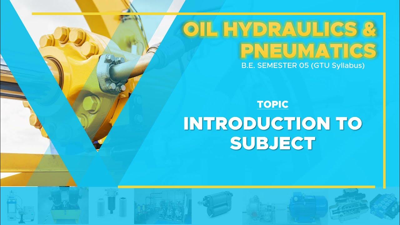 Oil Hydraulics and Pneumatics introduction to Subject OHP 00 YouTube