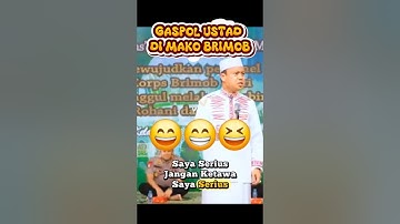 DIJAMIN NGAKAK!! JANGAN SKIP!!  GASPOL USTAD DASAD DI MAKO BRIMOB #ustadzdasadlatif #ustaddasadlatif