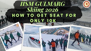Skiing in Gulmarg IISM 2025–26 | Full Guide under ₹10,000 | How to Apply + Private Training Option