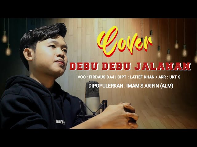 debu debu jalanan cover by firdaus da4 class=