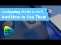 Configuring VLANS in UniFi (And How to Use Them)