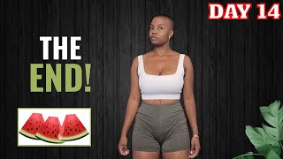 Eating Watermelon only Update + measurements