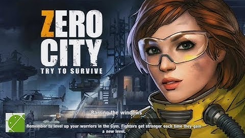 Zero City Zombie Shelter Survival - Android Gameplay FHD