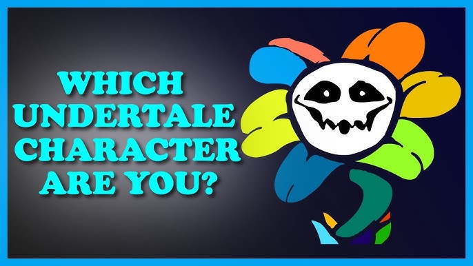 What Undertale Character are You?