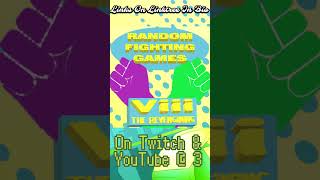 RANDOM FIGHTING GAMES VIII THE REVENGING #announcement #livestream#gba