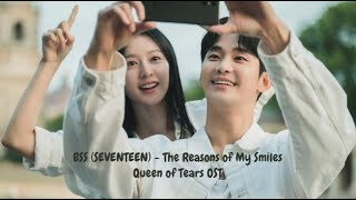 BSS (SEVENTEEN) - The Reasons of My Smiles | Queen of Tears OST (Korean   Indonesian Lyrics)