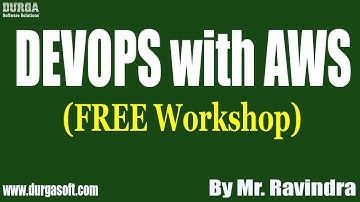 DEVOPS with AWS (FREE Workshop) tutorial || by Mr. Ravindra on 13-09-2020 @10AM