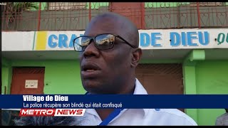 Village de Dieu : La police récupéré son blindé qui était confisqué