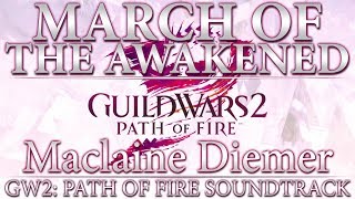 March of the Awakened | Guild Wars 2: Path of Fire Original Soundtrack