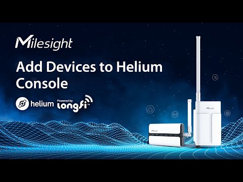 How to Add Devices to Helium Console