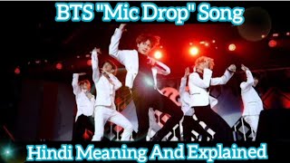 BTS 'Mic Drop' Song HINDI Meaning And Explained