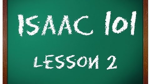 Isaac 101: Lesson 2 with michaelalfox!