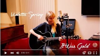 Violetta Spring - It Was Gold | Session Flagrante #2