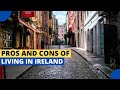 Pros and Cons of Living in Ireland