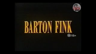 Barton Fink (1991) - VHS Trailer [First Release Home Entertainment]