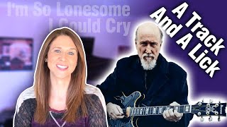 A Track And A Lick: John Scofield (I&#39;m So Lonesome I Could Cry)