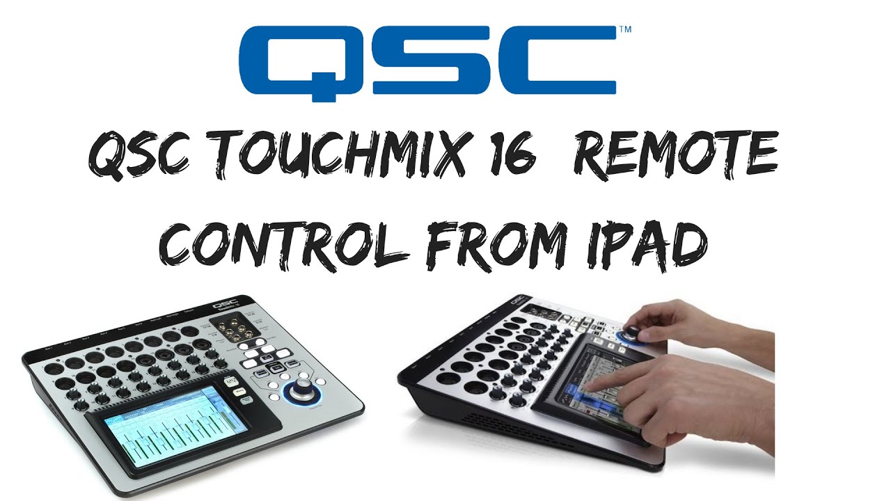 Qsc Touchmix 16 App! Remote Control from Ipad! - YouTube