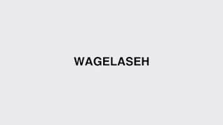 Wagelaseh