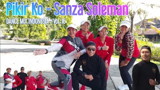 PIKIR KO - Sanza Soleman | Dance Mix Indonesia Vol. 16