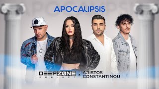 DEEP ZONE Project x Aristos Constantinou - Apocalipsis  Resimi