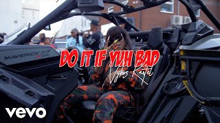 Watch Vybz Kartel Do It If Yuh Bad video