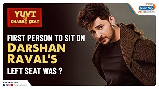 First Person to sit on Darshan Raval’s Left Seat was ? | Yuvi Di Khabbi Seat