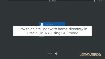 How to delete user with home directory in Oracle Linux 8 using GUI mode