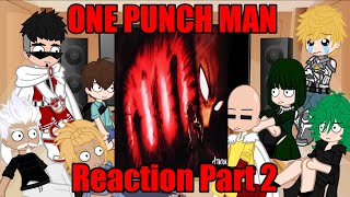 S-Class Heroes + Fubuki Reacts To SAITAMA - One punch man || The baldy cape man || OPM Gacha Reacts