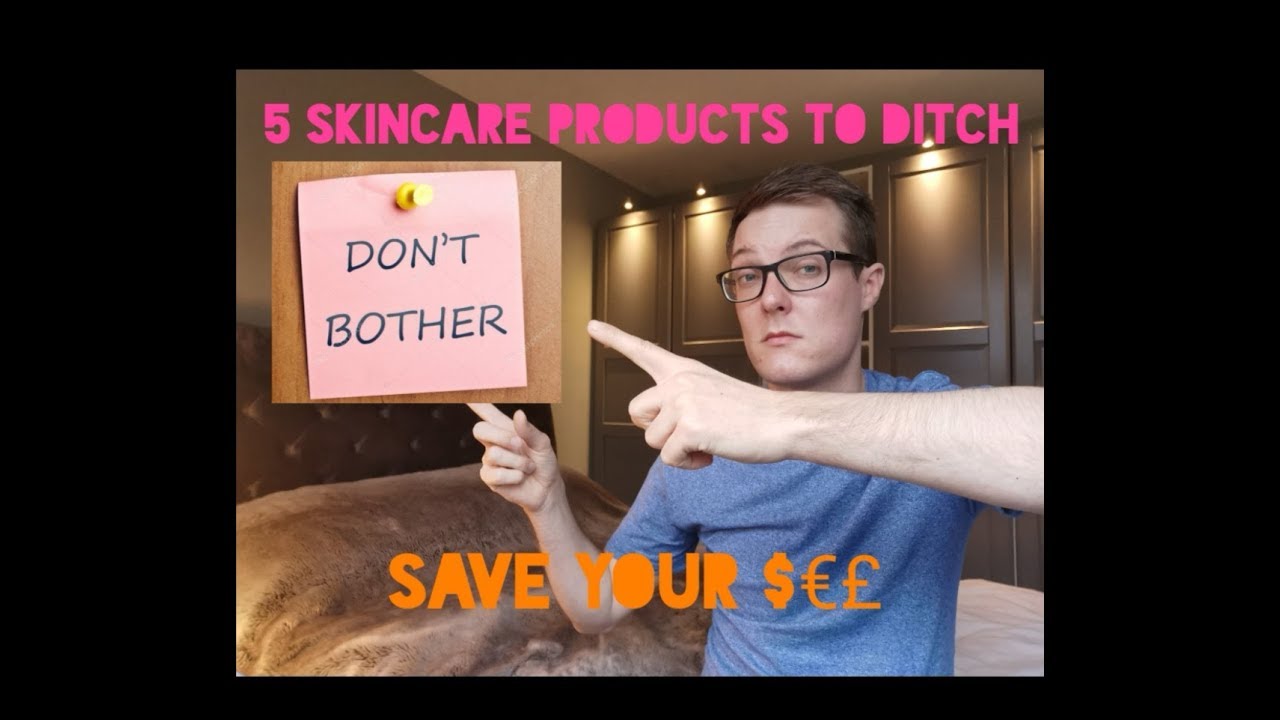 5 Skincare products you DONT need.. Overpriced, wont work and not worth