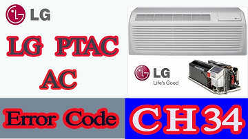 LG PTAC AC Error Code 34