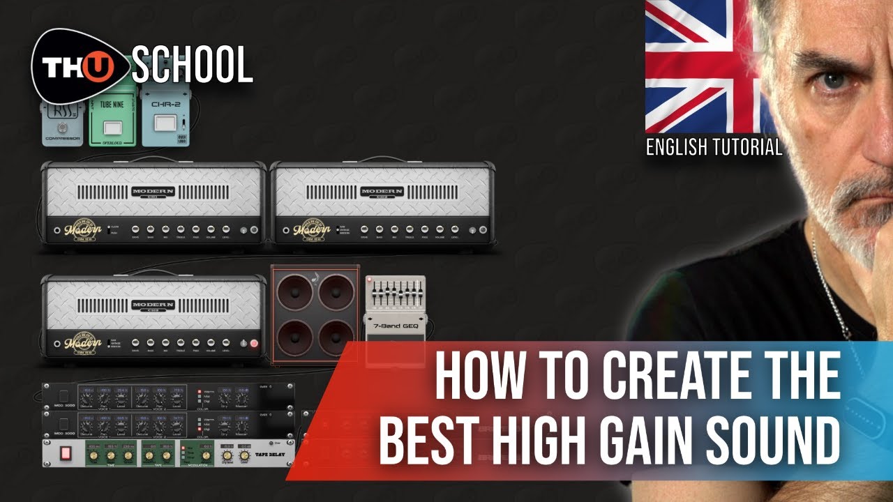 THU - How to Create the Best High Gain Sound