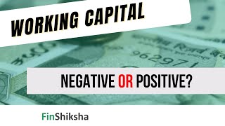 The MOST ASKED Finance Interview Question  Should Working capital be Negative or Positive?