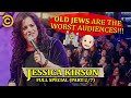 Why i hate performing for old jewish people in florida  jessica kirson full special part 27